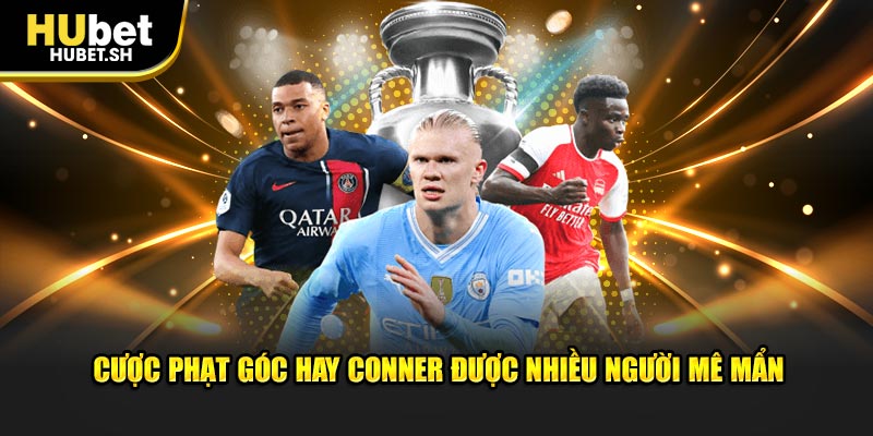 Cược phạt góc hay conner được nhiều người mê mẩn